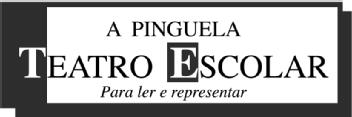 Imagen de A PINGUELA TEATRO ESCOLAR PARA LER E REPRESENTAR