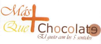 Imagen de MAS QUE+CHOCOLATE EL GUSTO CON LOS 5 SENTIDOS