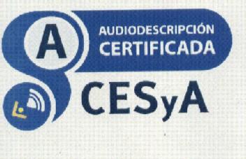 Imagen de A AUDIODESCRIPCION CERTIFICADA CESYA
