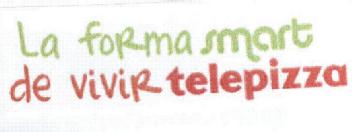 Imagen de LA FORMA SMART DE VIVIR TELEPIZZA