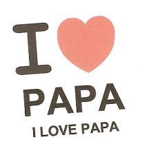 Imagen de I PAPA I LOVE PAPA