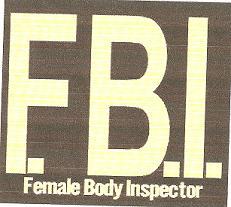 Imagen de F.B.I. FEMALE BODY INSPECTOR
