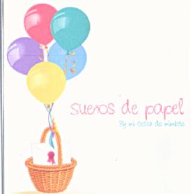 Imagen de SUEÑOS DE PAPEL BY MI CESTA DE MIMBRE