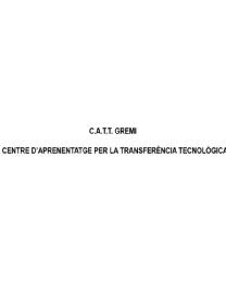 Imagen de C.A.T.T. GREMI CENTRE D'APRENENTATGE PER LA TRANSFERENCIA TECNOLOGICA