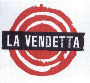 Imagen de LA VENDETTA