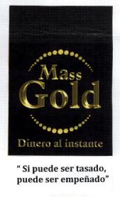 Imagen de MASS GOLD DINERO AL INSTANTE 