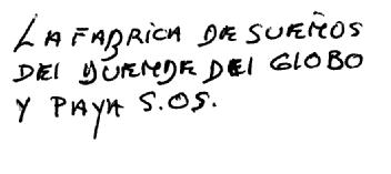 Imagen de LA FABRICA DE SUEÑOS DEL DUENDE DEL GLOBO Y PAYA S.O.S