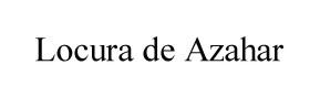 Imagen de LOCURA DE AZAHAR