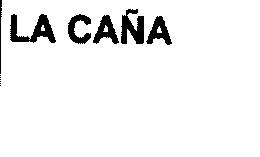 Imagen de LA CAÑA