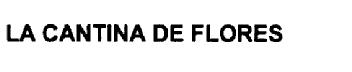 Imagen de LA CANTINA DE FLORES