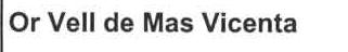 Imagen de OR VELL DE MAS VICENTA