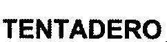 Imagen de TENTADERO