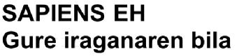 Imagen de SAPIENS EH GURE IRAGANAREN BILA