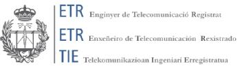 Imagen de ETR ENGINYER DE TELECOMUNICACIO REGISTRAT ETR ENXEÑEIRO DE TELECOMUNICACION REXISTRADO TIE TELEKOMUNICAKAZIOAN INGENIARI ERREGISTRATUA