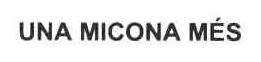 Imagen de UNA MICONA MES