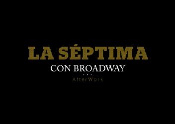 Imagen de LA SEPTIMA CON BROADWAY AFTER WORK
