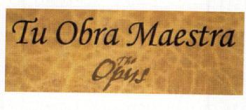 Imagen de TU OBRA MAESTRA THE OPUS