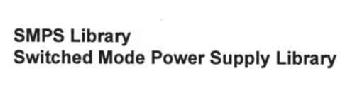 Imagen de SMPS LIBRARY SWITCHED MODE POWER SUPPLY LIBRARY