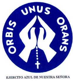 Imagen de ORBIS UNUS ORANS EJERCITO AZUL DE NUESTRA SEÑORA