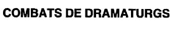Imagen de COMBATS DE DRAMATURGS