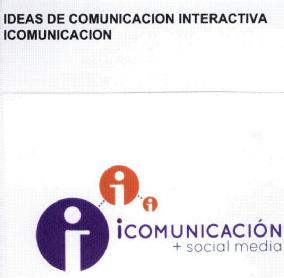 Imagen de IDEAS DE COMUNICACION INTERACTIVA ICOMUNICACION III ICOMUNICACION+SOCIAL MEDIA