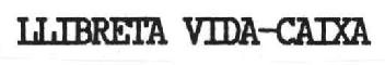 Imagen de LLIBRETA VIDA-CAIXA