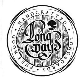 Imagen de LONG DAYS HANDCRAFTED LONGBOARDS PURE WOOD