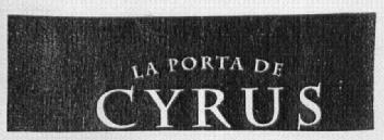 Imagen de LA PORTA DE CYRUS