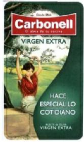 Imagen de DESDE 1866 CARBONELL EL ALMA DE TU COCINA VIRGEN EXTRA HACE ESPECIAL LO COTIDIANO ACEITE DE OLIVA VIRGEN EXTRA