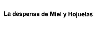 Imagen de LA DESPENSA DE MIEL Y HOJUELAS