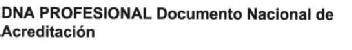 Imagen de DNA PROFESIONAL DOCUMENTO NACIONAL DE ACREDITACION