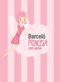 Imagen de BARCELO PRINCESA POR UN DIA