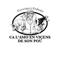 Imagen de FORMATGES I EMBOTITS CA L'AMO EN VICENS DE SON POU