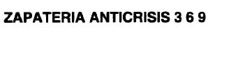 Imagen de ZAPATERIA ANTICRISIS 3 6 9