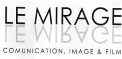 Imagen de LE MIRAGE COMUNICATION, IMAGE & FILM