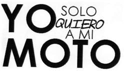 Imagen de YO SOLO QUIERO A MI MOTO