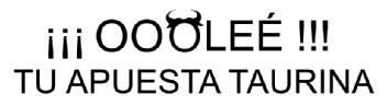 Imagen de ¡¡¡OOOLEE!!! TU APUESTA TAURINA