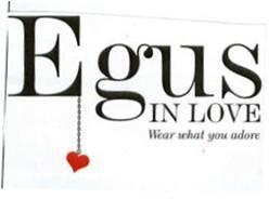 Imagen de EGUS IN LOVE WEAR WHAT YOU ADORE