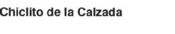 Imagen de CHICLITO DE LA CALZADA