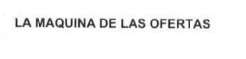 Imagen de LA MAQUINA DE LAS OFERTAS