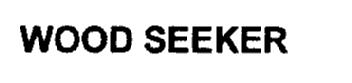 Imagen de WOOD SEEKER