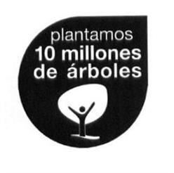 Imagen de PLANTAMOS 10 MILLONES DE ARBOLES