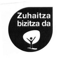 Imagen de ZUHAITZA BIZITZA DA