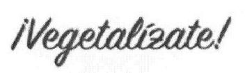 Imagen de ¡VEGETALIZATE!