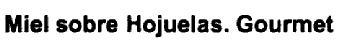 Imagen de MIEL SOBRE HOJUELAS. GOURMET