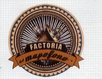 Imagen de FACTORIA DEL MAPOFONO