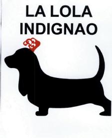 Imagen de LA LOLA INDIGNAO
