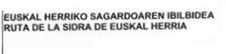 Imagen de EUSKAL HERRIKO SAGARDOAREN IBILBIDEA RUTA DE LA SIDRA DE EUSKAL HERRIA