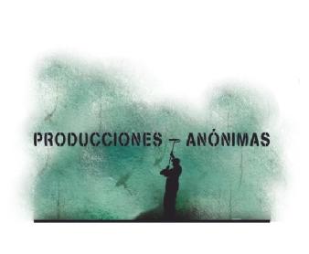 Imagen de PRODUCCIONES ANONIMAS