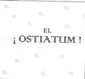 Imagen de EL ¡OSTIATUM!